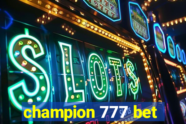 champion 777 bet